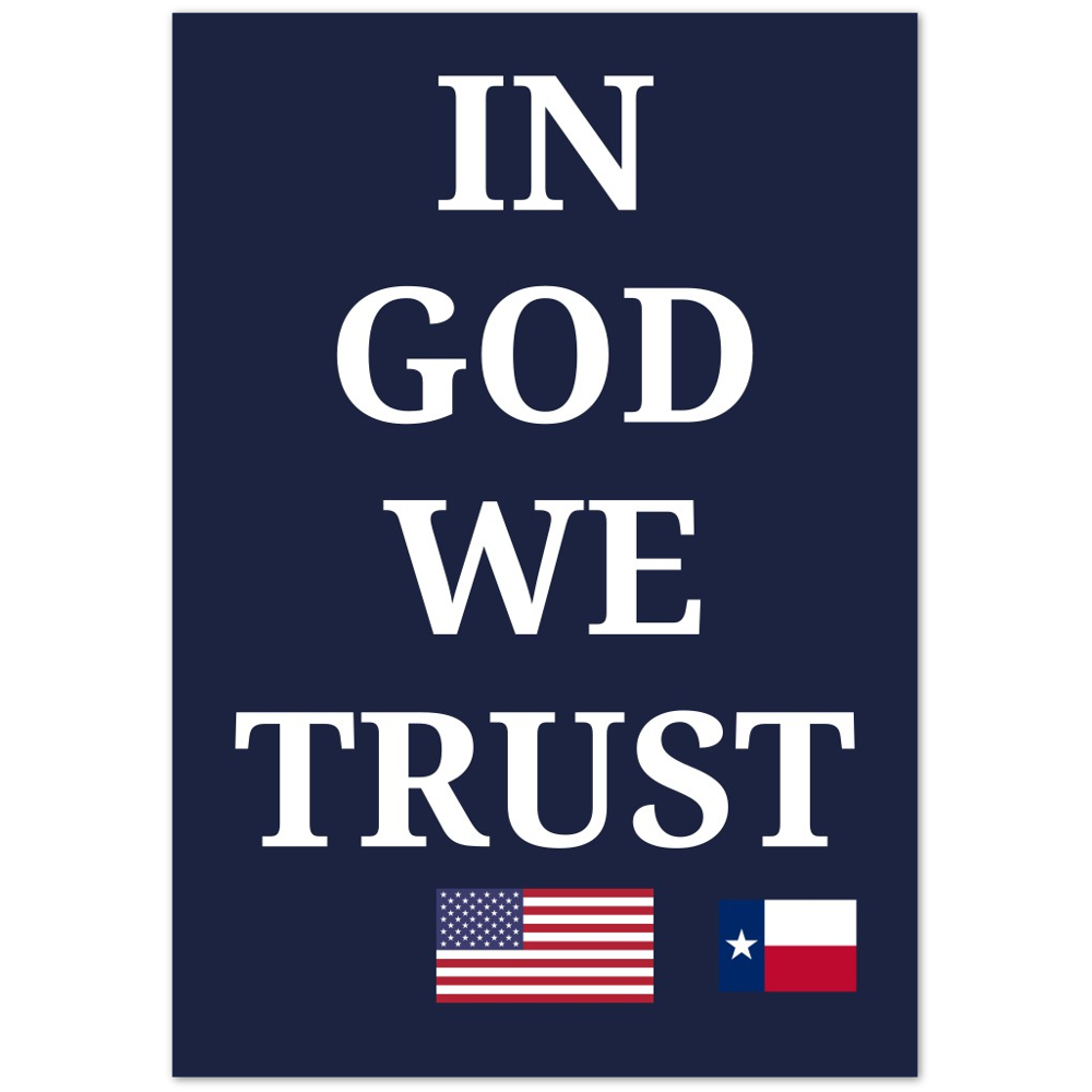 IN GOD WE TRUST - Donate to your School District - TEXAS - Foam Sign