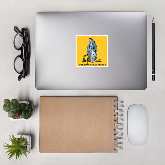 I TREAD WHERE I PLEASE Bubble-free #stickers