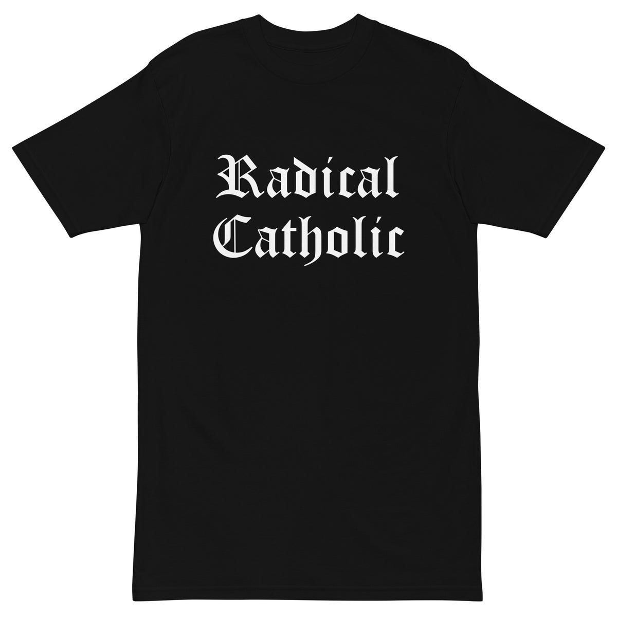 Radical Catholic - premium heavyweight tee