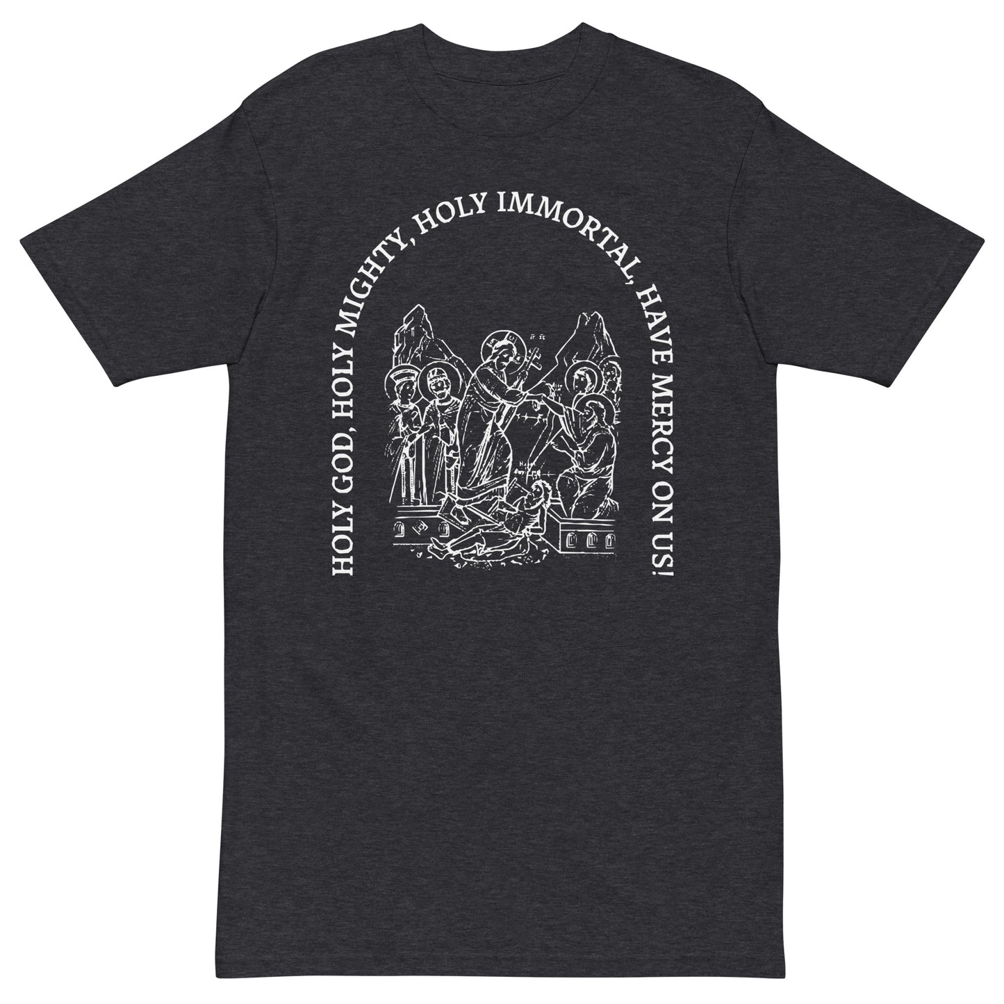 Holy God, Holy Mighty, Holy Immortal, have mercy on us - premium heavyweight tee