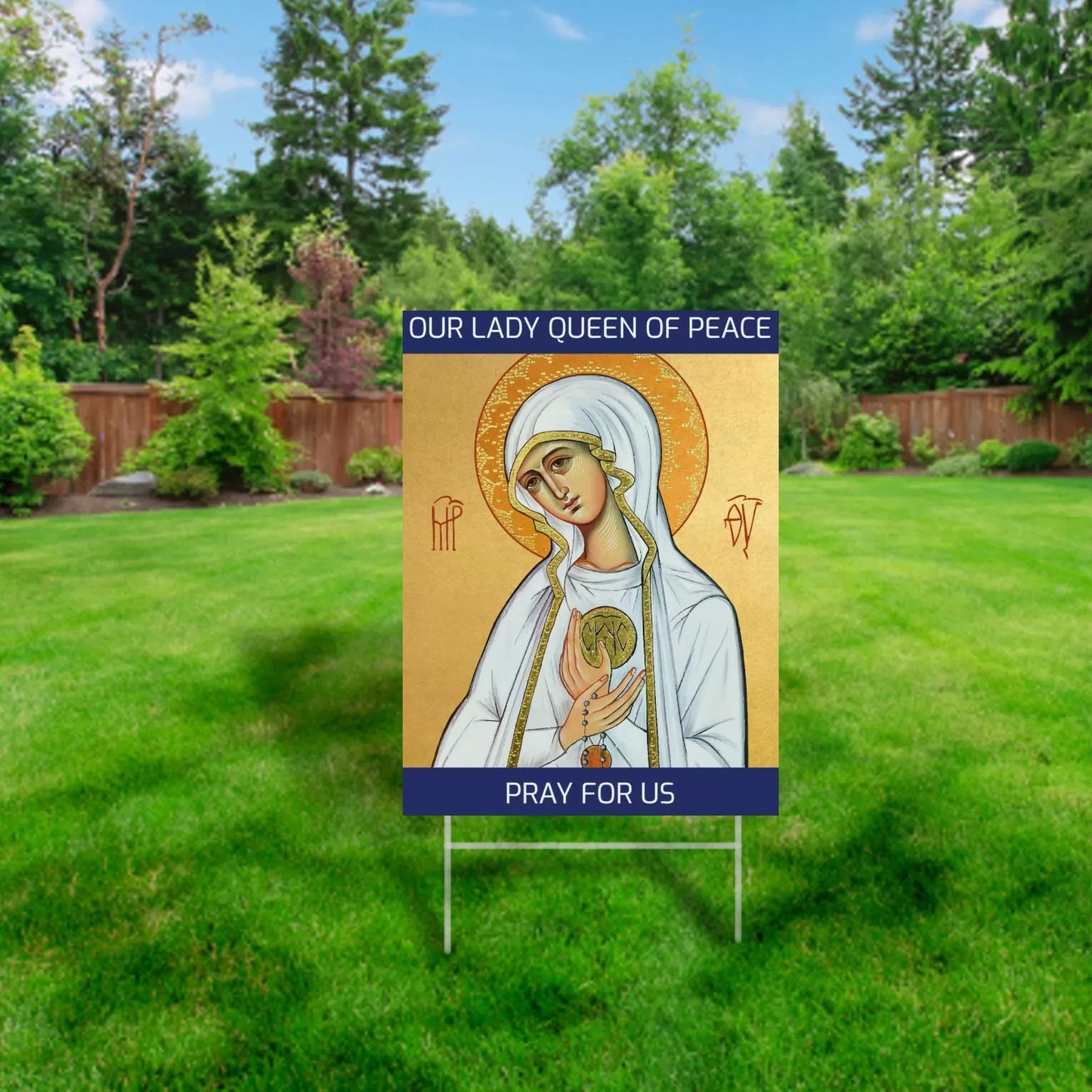 Our Lady Queen of Peace - Virgin Mary of Fatima Yard Sign + 4mm Corrugated plastic yard signs 18x24 inches