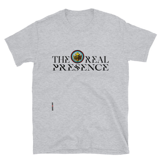 The Real Presence Short-Sleeve Unisex T-Shirt