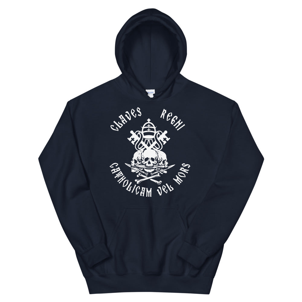 CLAVES REGNI CATHOLICAM VEL MORS #hoodie