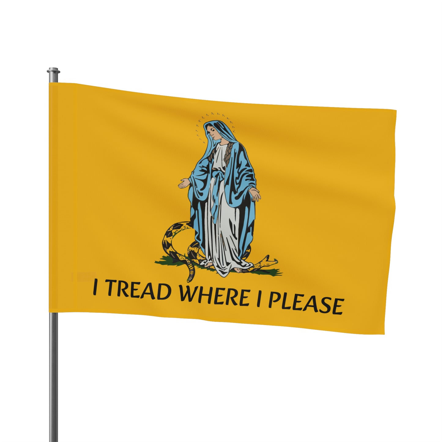 I Tread Where I Please Indoor or Outdoor house flag Horizontal - Gadsden flag - Catholic Flag - Virgin Mary - Our Lady