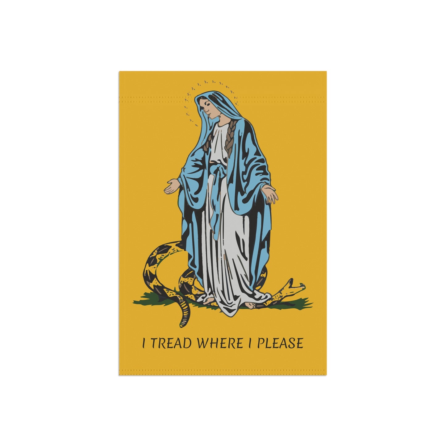 I tread where I please - Garden & House Banner