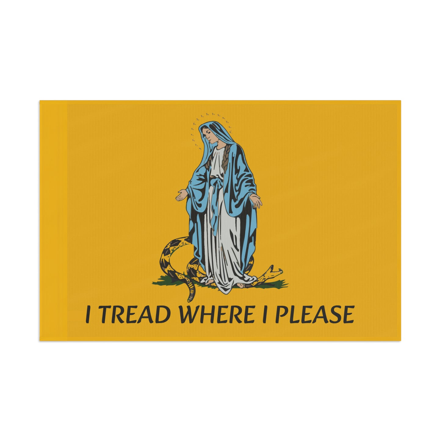 I Tread Where I Please Indoor or Outdoor house flag Horizontal - Gadsden flag - Catholic Flag - Virgin Mary - Our Lady