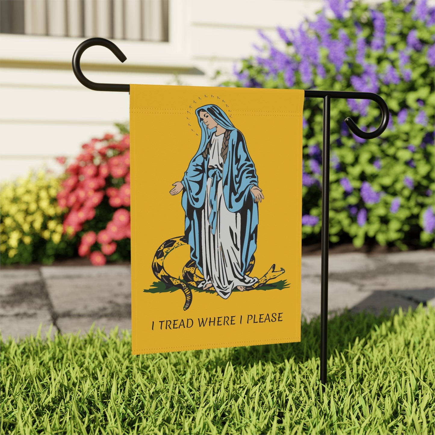 I tread where I please - Garden & House Banner