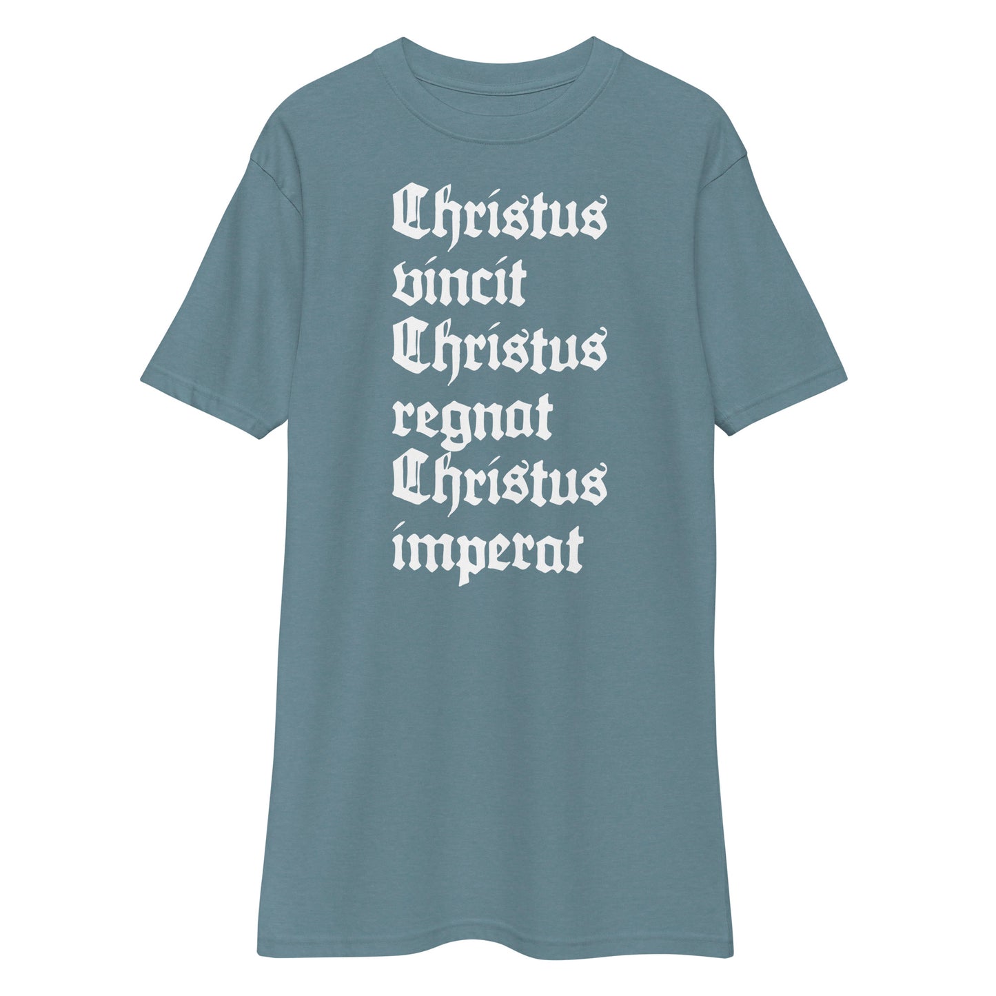 Christus vincit! Christus regnat! Christus imperat! premium heavyweight tee