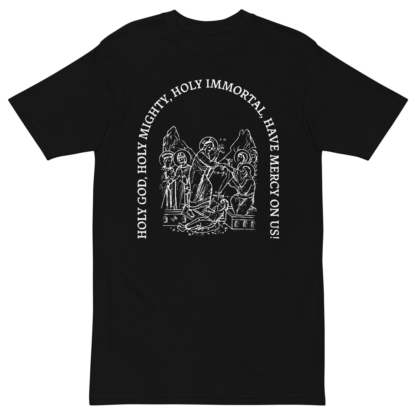 Holy God, Holy Mighty, Holy Immortal, have mercy on us - premium heavyweight tee