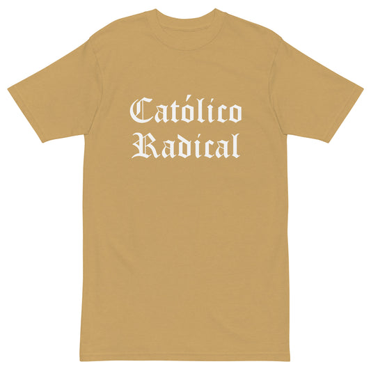 Católico Radical - premium heavyweight tee