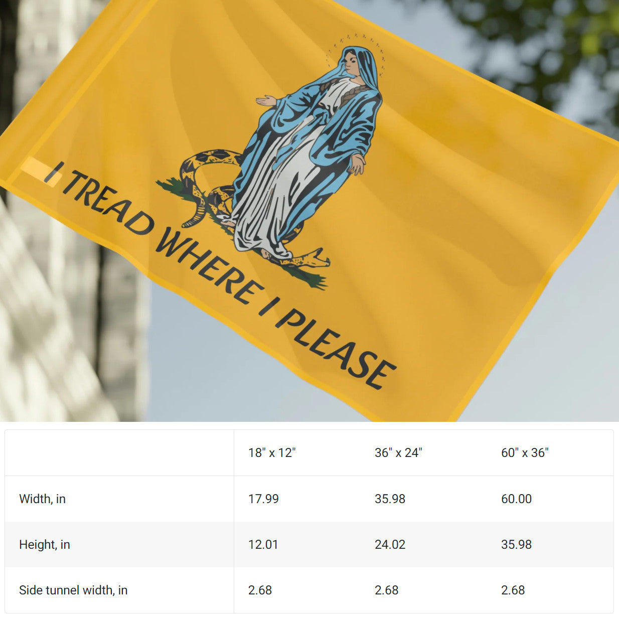 I Tread Where I Please Indoor or Outdoor house flag Horizontal - Gadsden flag - Catholic Flag - Virgin Mary - Our Lady