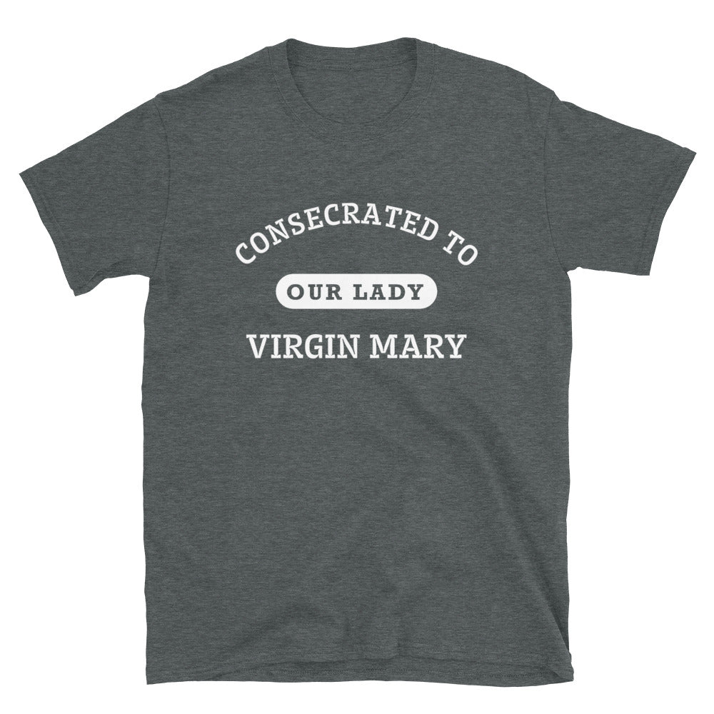 Consecrated to Our Lady Virgin Mary - Short-Sleeve Unisex T-Shirt