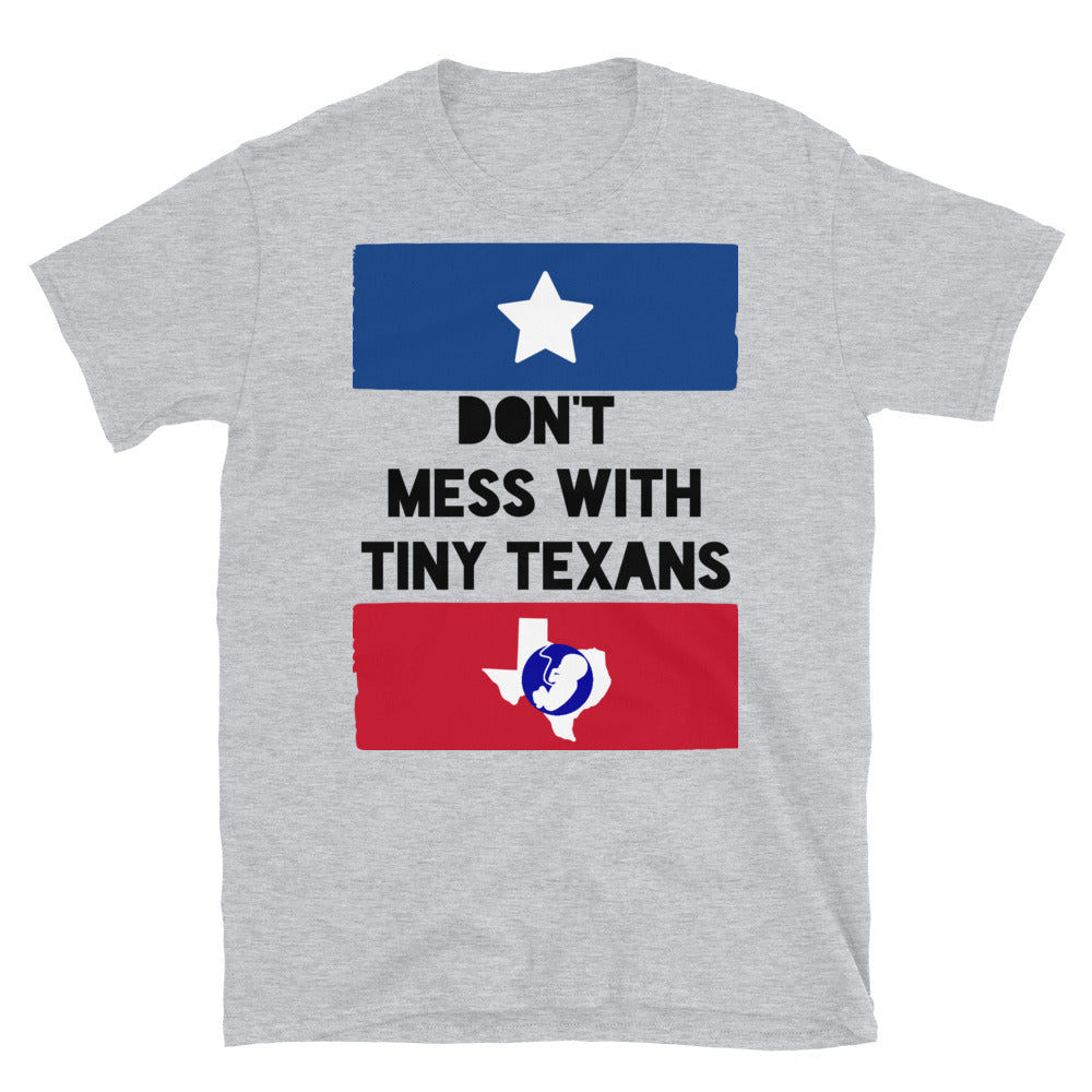Don't Mess With Tiny Texans #Shirt