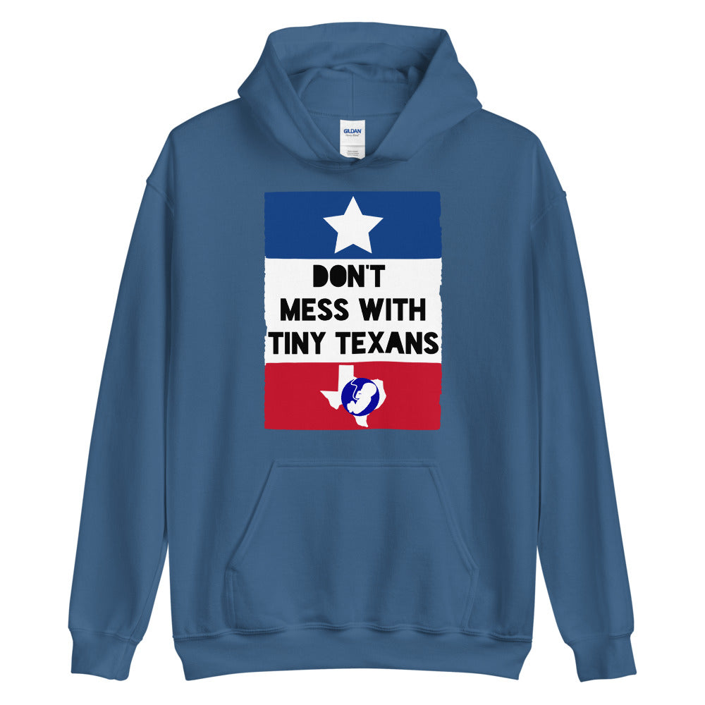 Don't Mess With Tiny Texans #Hoodie