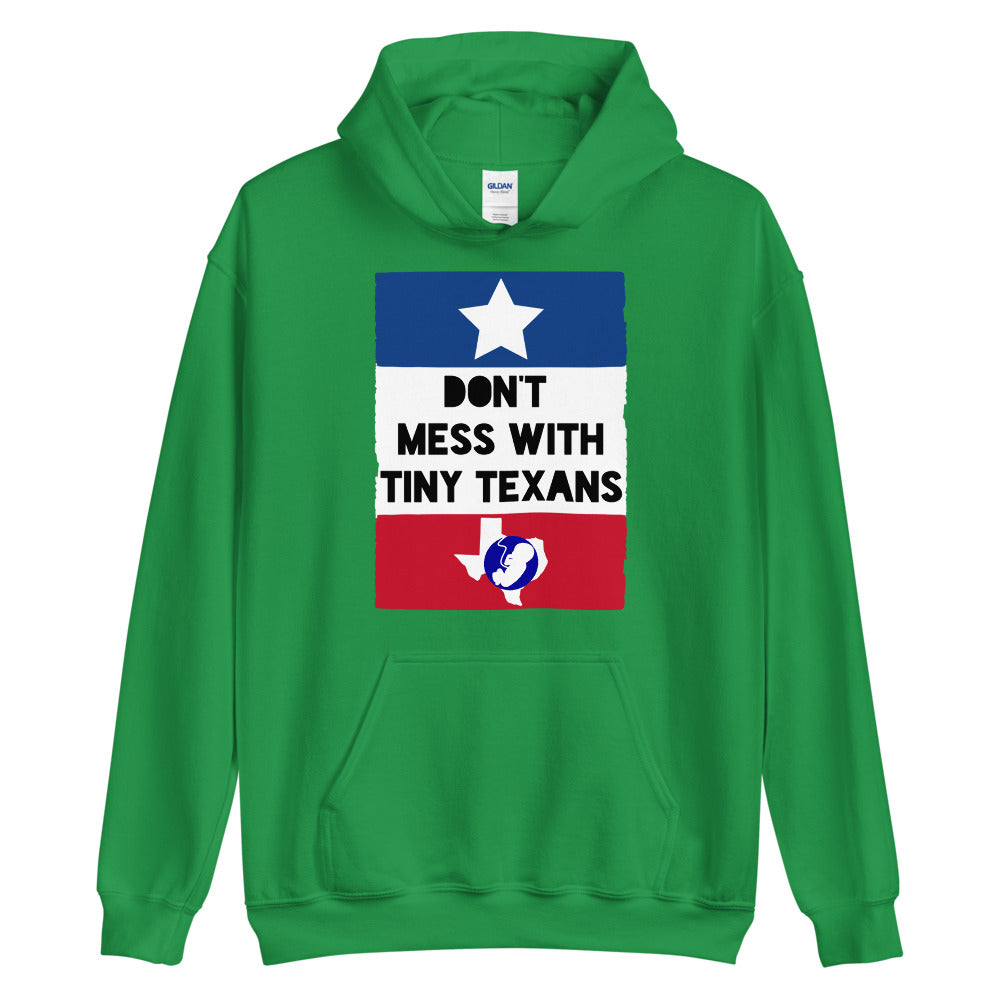 Don't Mess With Tiny Texans #Hoodie