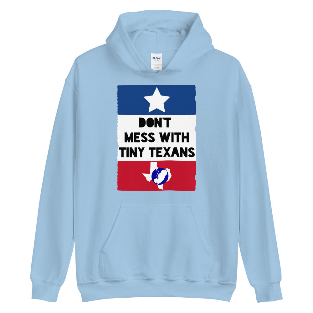 Don't Mess With Tiny Texans #Hoodie