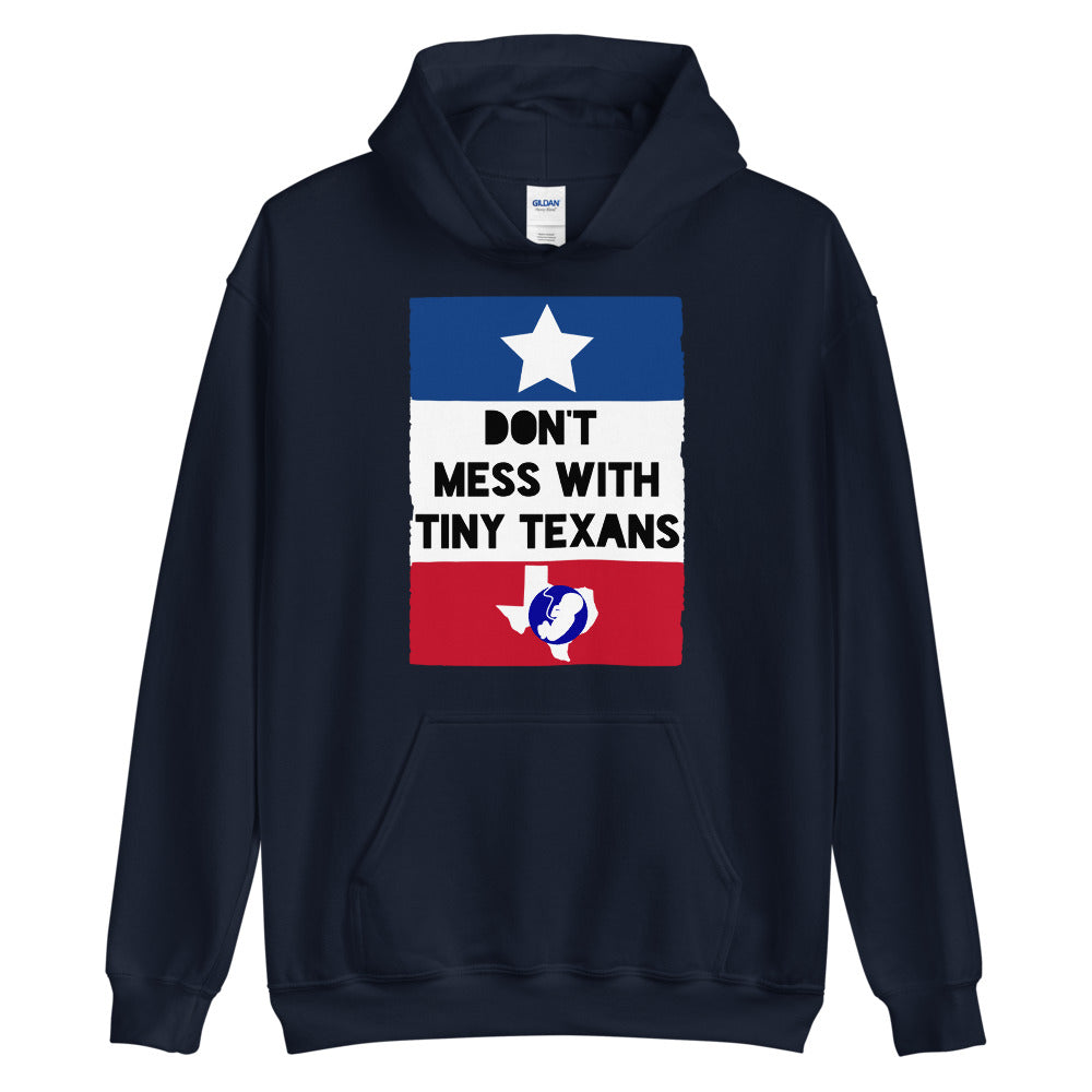 Don't Mess With Tiny Texans #Hoodie