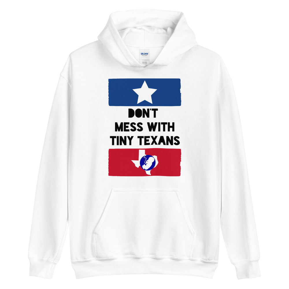 Don't Mess With Tiny Texans #Hoodie