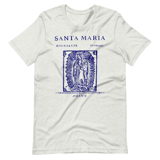 Santa Maria Guadalupe #Shirt