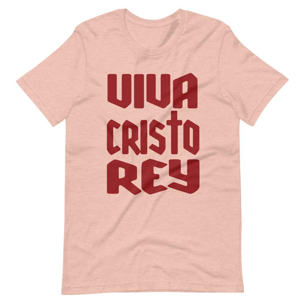 Viva Cristo Rey - Short-Sleeve Unisex T-Shirt